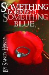 Something Borrowed, Something Blue